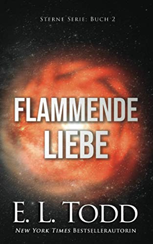 Flammende Liebe (Sterne, Band 2)