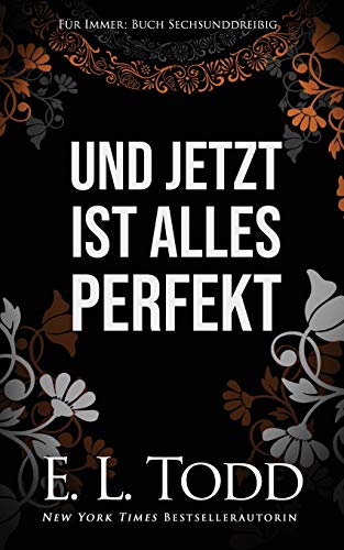 Und jetzt ist alles perfekt (Für Immer, Band 36)