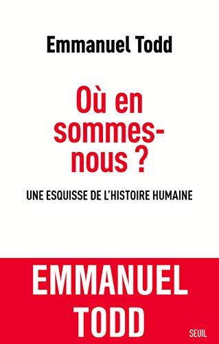 Où en sommes-nous ? - Une esquisse de l'histoire humaine