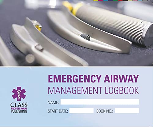 Emergency Airways Management Logbook von Class Professional Publishing