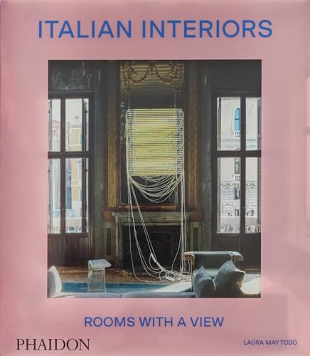 Italian Interiors: Rooms with a View von PHAIDON