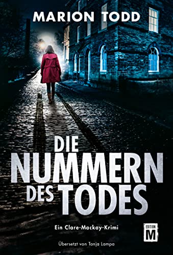 Die Nummern des Todes (Ein Clare-Mackay-Krimi, Band 1)