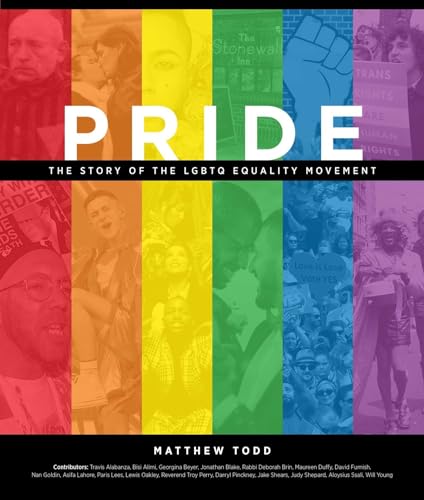 Pride: The Story of the LGBTQ Equality Movement von Weldon Owen
