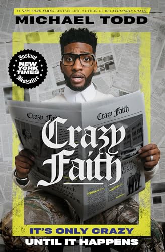 Crazy Faith: It's Only Crazy Until It Happens von Waterbrook