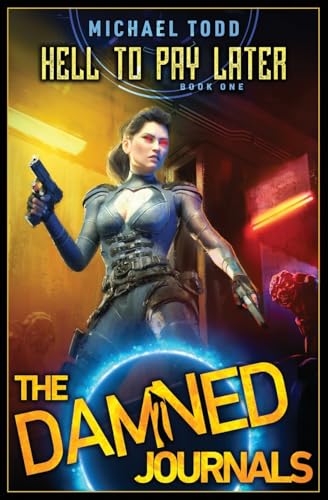 Hell To Pay Later (The Damned Journals, Band 1) von LMBPN Publishing