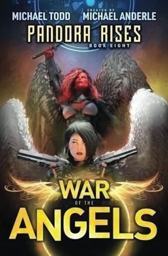 Pandora Rises: A Supernatural Action Adventure Opera (War Of The Angels, Band 8) von LMBPN Publishing