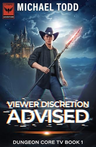 Viewer Discretion Advised: Dungeon Core TV Book 1 von LMBPN Publishing