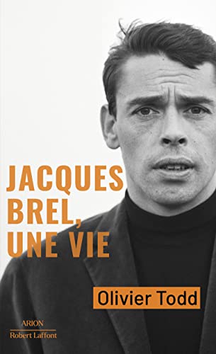 Jacques Brel, une vie Jacques Brel, une vie von ROBERT LAFFONT