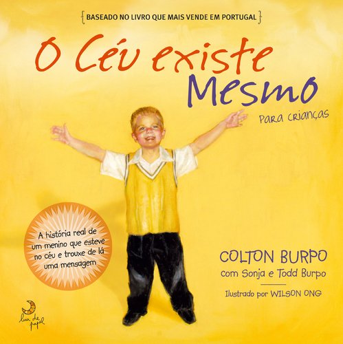 O Céu Existe Mesmo Para crianças (Portuguese Edition) [Hardcover] Todd Burpo