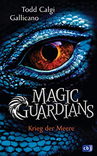 Magic Guardians - Krieg der Meere: Spannende und humorvolle Fantasy für Jungs und Mädchen (Die Magic Guardians-Reihe, Band 2) von cbj