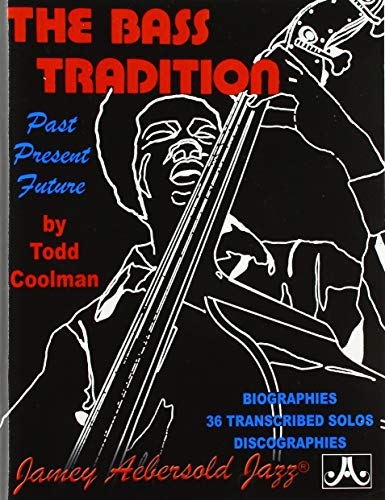 The Bass Tradition: Past, Present, Future