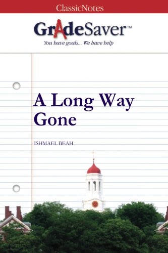 GradeSaver (TM) ClassicNotes: A Long Way Gone von GradeSaver LLC