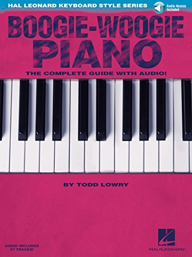 Hal Leonard Keyboard Style Series: Boogie-Woogie Piano (Buch & CD): The Complete Guide With CD! von Hal Leonard