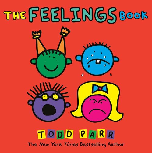 The Feelings Book: Bilderbuch (Todd Parr Classics)