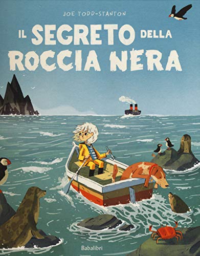 Il segreto della roccia nera. Ediz. a colori: LE SECRET DU ROCHER NOIR (Varia) von BABALIBRI