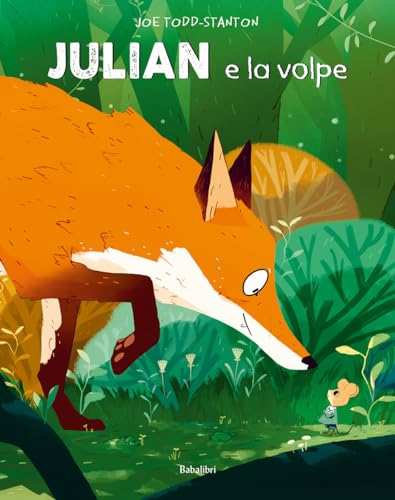 Julian e la volpe. Ediz. a colori (Bababum) von Babalibri