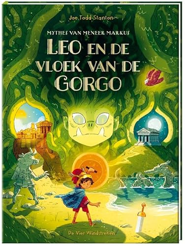Leo en vloek van de Gorgon (Mythes van meneer Markus, 1) von De Vier Windstreken