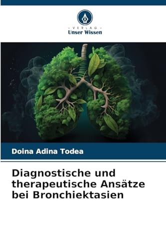 Diagnostische und therapeutische Ansätze bei Bronchiektasien: DE