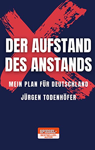 Der Aufstand des Anstands: Mein Plan für Deutschland von Books on Demand