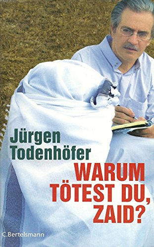 Warum tötest du, Zaid?