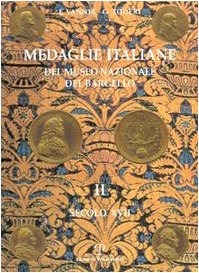 Medaglie Italiane del Museo Nazionale del Bargello: Volume II: Secolo XVII (Polistampa Grandi Opere, Band 3) von Edizioni Polistampa