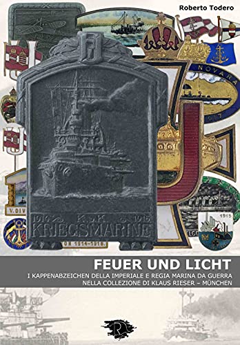 Feuer und licht. I kappenabzeichen della imperiale e regia marina da guerra von Ravizza