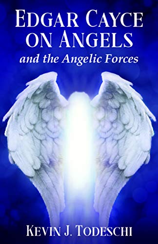 Edgar Cayce on Angels and the Angelic Forces