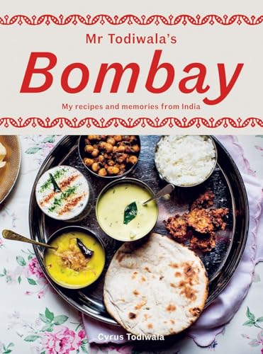 MR Todiwala's Bombay: My Recipes and Memories from India von Hardie Grant Books (UK)