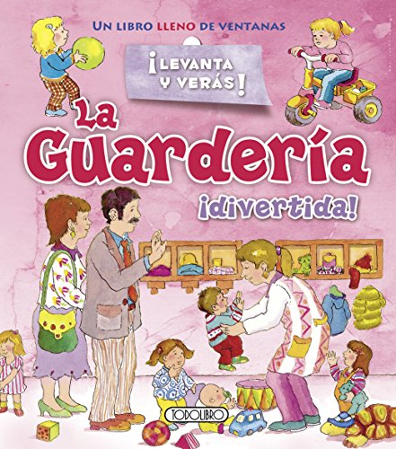 La guardería ¡divertida! (¡Levanta y verás!)