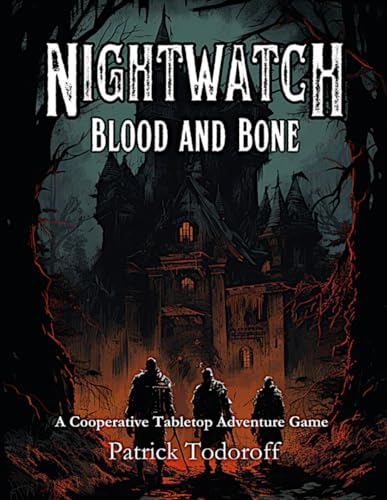 Nightwatch: Blood and Bone von Independently published