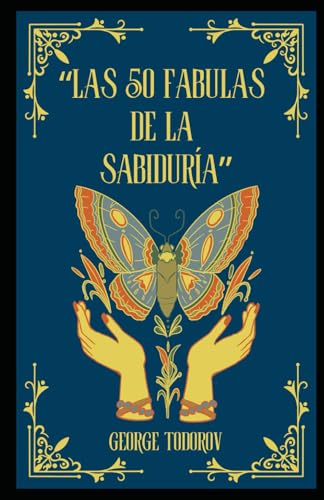 Las 50 Fabulas de la Sabiduría Las 50 Fabulas de la Sabiduría von Independently published