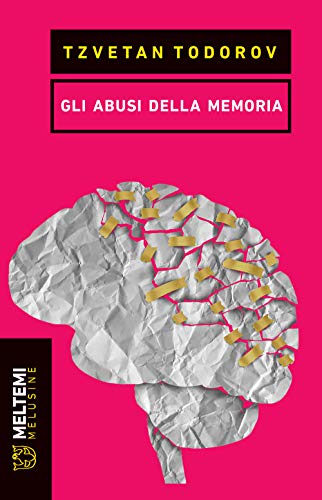Gli abusi della memoria (Le melusine) von Meltemi