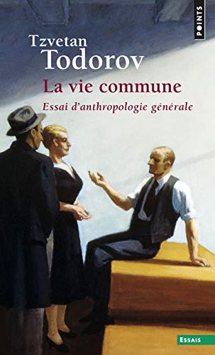 La Vie commune : Essai d'anthropologie générale von Points