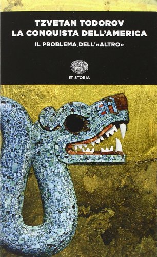 La conquista dell'America. Il problema dell'«altro» (Einaudi tascabili. Storia) von Einaudi