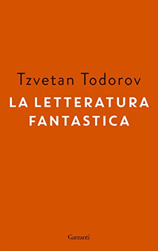 La letteratura fantastica (Gli elefanti. Saggi) von Garzanti