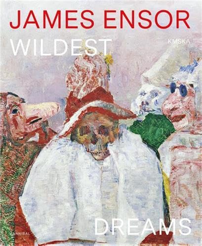 James Ensor – Wildest Dreams von Hannibal Books