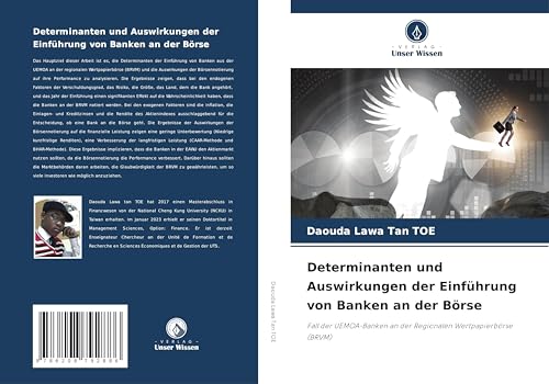 Determinanten und Auswirkungen der Einführung von Banken an der Börse: Fall der UEMOA-Banken an der Regionalen Wertpapierbörse (BRVM) von Verlag Unser Wissen