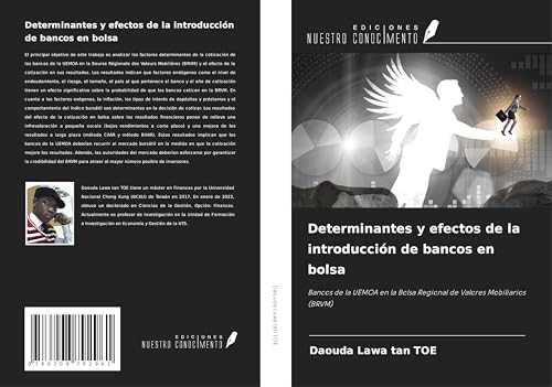 Determinantes y efectos de la introducción de bancos en bolsa: Bancos de la UEMOA en la Bolsa Regional de Valores Mobiliarios (BRVM) von Ediciones Nuestro Conocimiento