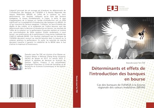 Déterminants et effets de l'introduction des banques en bourse: Cas des banques de l'UEMOA à la bourse régionale des valeurs mobilières (BRVM) von Éditions universitaires européennes