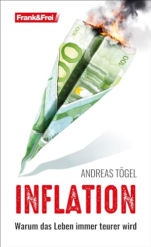 Inflation: Warum das Leben immer teurer wird