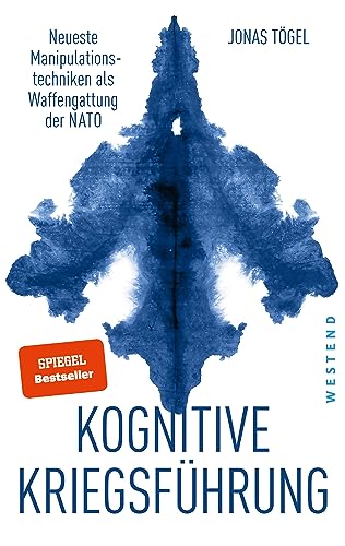 Kognitive Kriegsführung: Neueste Manipulationstechniken als Waffengattung der NATO von WESTEND