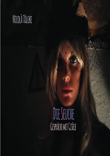 Die Seuche: Gespräche mit Gisèle von Neopubli GmbH