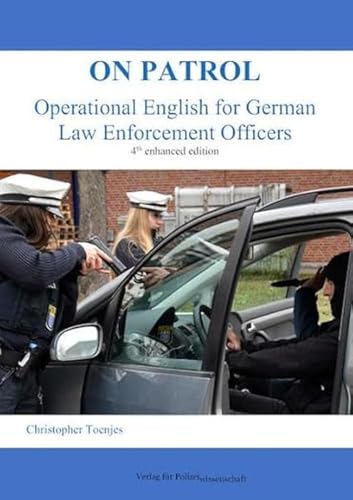 On Patrol: Operational English for German Law Enforcement Officers von Verlag f. Polizeiwissens.