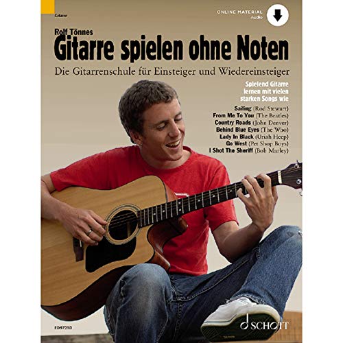 Gitarre spielen ohne Noten: Die neue Gitarrenschule für Einsteiger und Wiedereinsteiger. Gitarre. (Umrüster-Konsolidierung) Gitarre spielen ohne Noten: Die neue Gitarrenschule für Einsteiger und Wiedereinsteiger. Gitarre. (Umrüster-Konsolidierung)