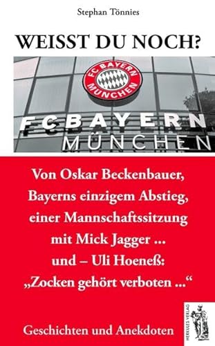 FC Bayern München: Weißt Du noch?