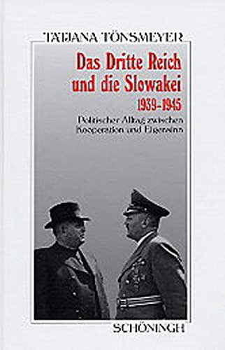 Das Dritte Reich und die Slowakei 1939-1945