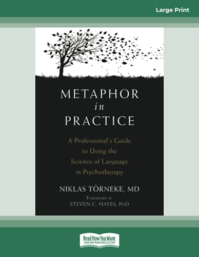 Metaphor in Practice: A Professional's Guide to Using the Science of Language in Psychotherapy von ReadHowYouWant