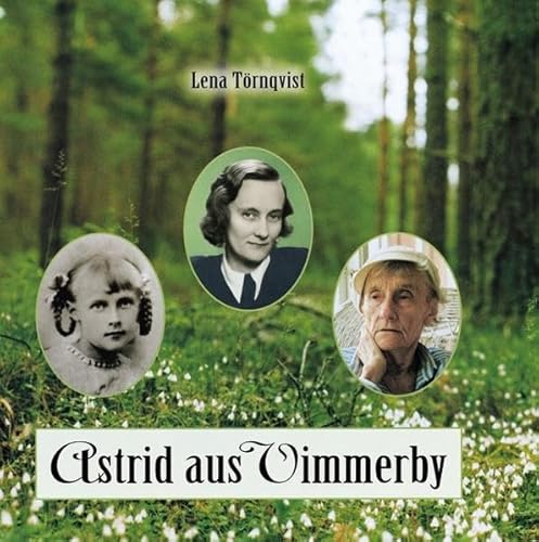 Astrid aus Vimmerby (Oetinger extra) von Oetinger Verlag