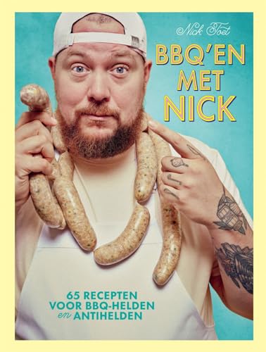 BBQ'en met Nick: 65 recepten voor BBQ-helden en antihelden von Carrera