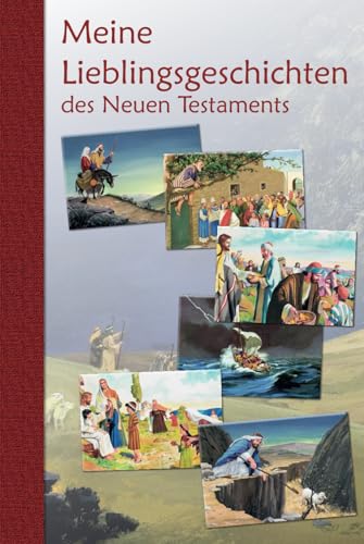 Meine Lieblingsgeschichten des Neuen Testaments (Meine Lieblingsgeschichten der Bibel) von CMV, Bielefeld